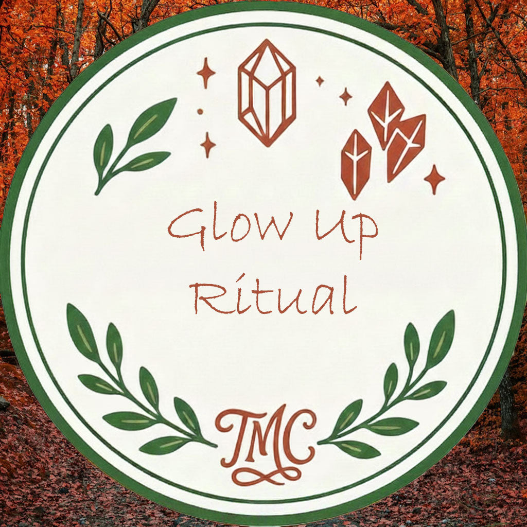 Glow Up Ritual